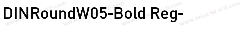 DINRoundW05-Bold Reg字体转换